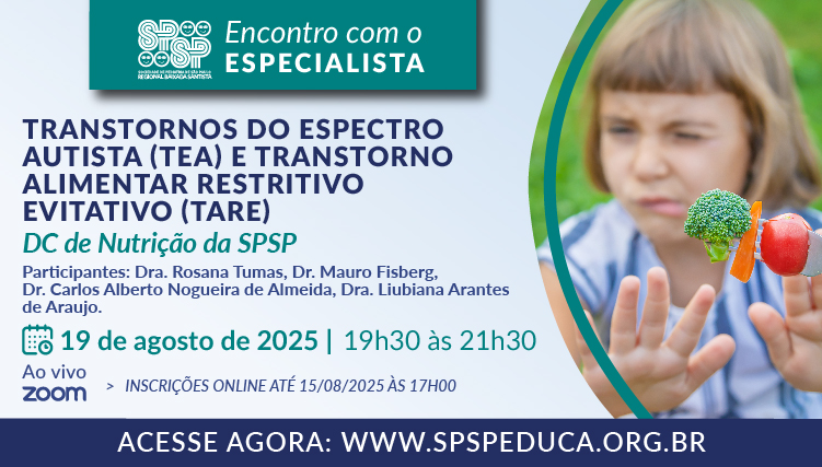 Transtornos do Espectro Autista (TEA) e Transtorno Alimentar Restritivo Evitativo (TARE)