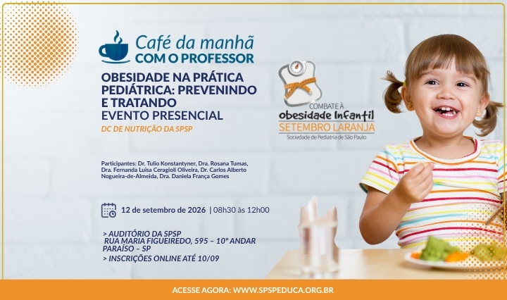 Obesidade na Prática Pediátrica: Prevenindo e Tratando - Setembro Laranja