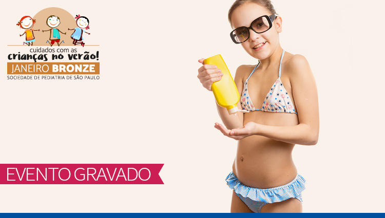 Webinar - Sol, Fotoproteção e Vitamina D - Janeiro Bronze (Gravado)