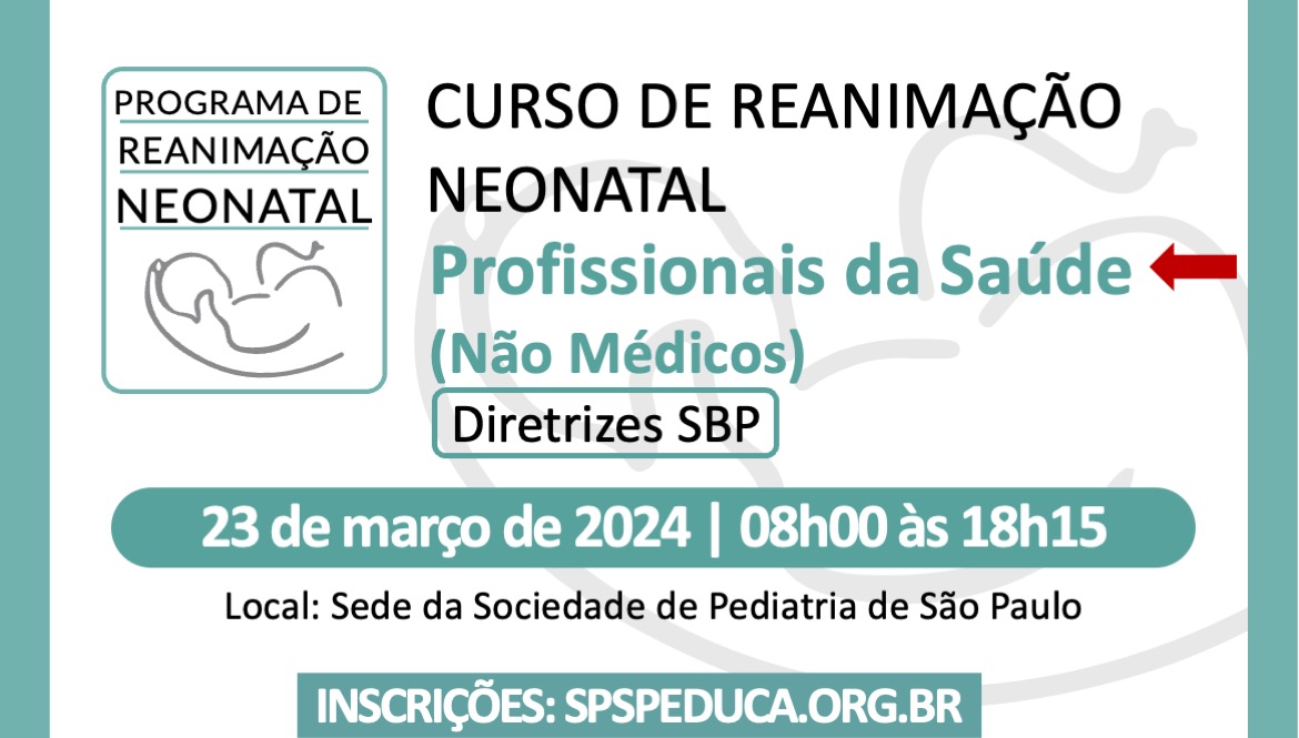 Reanimação Neonatal para Profissionais de Saúde - Diretrizes SBP - 08/24